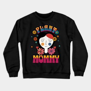 PLANT MOM Crewneck Sweatshirt